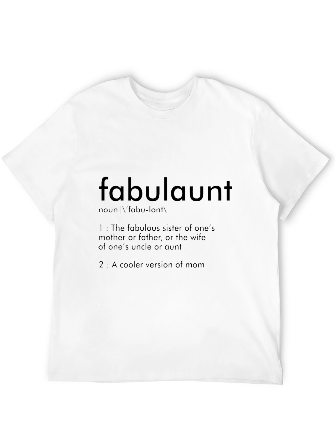 Fabulous Aunt Definition T-Shirt