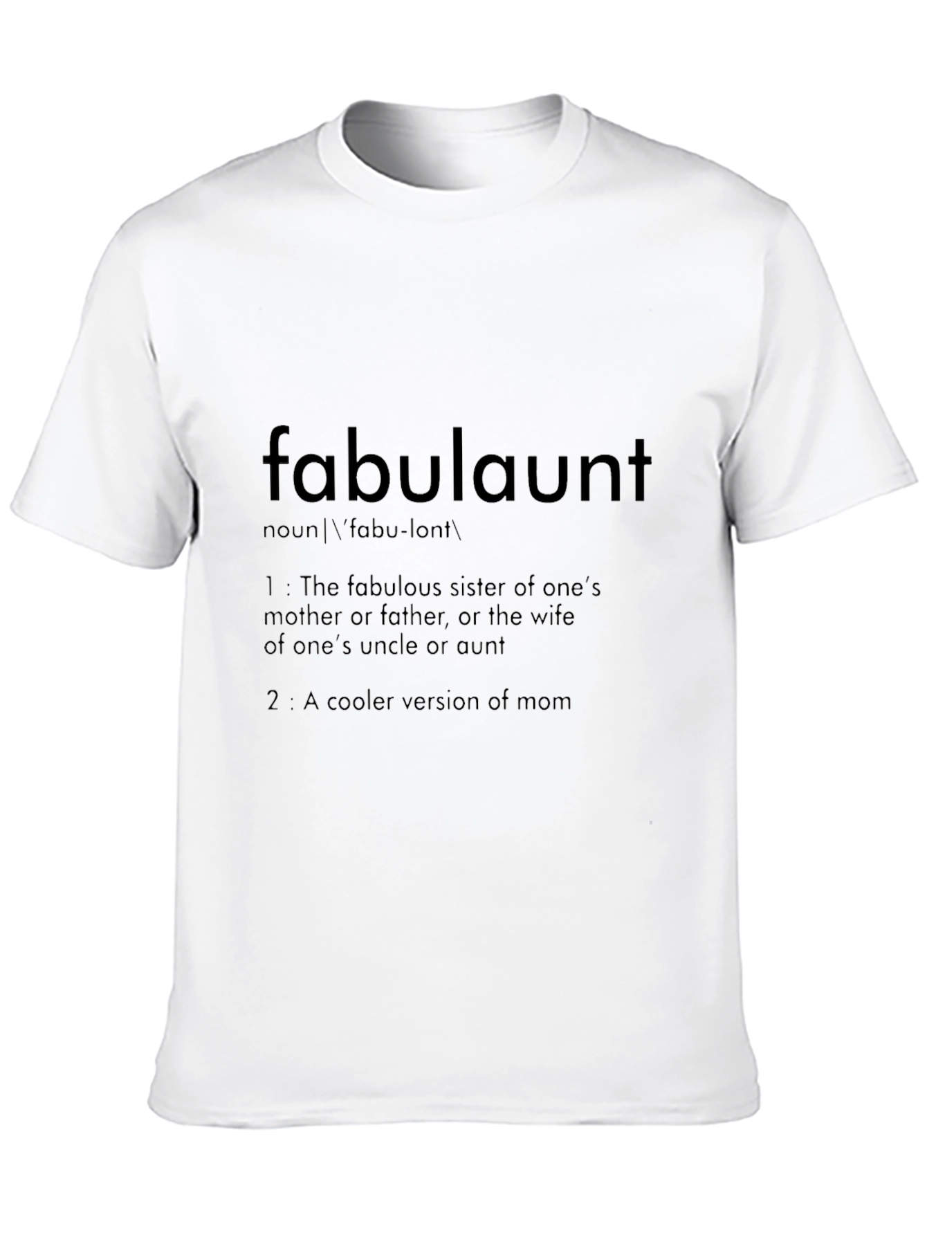 Fabulous Aunt Definition T-Shirt