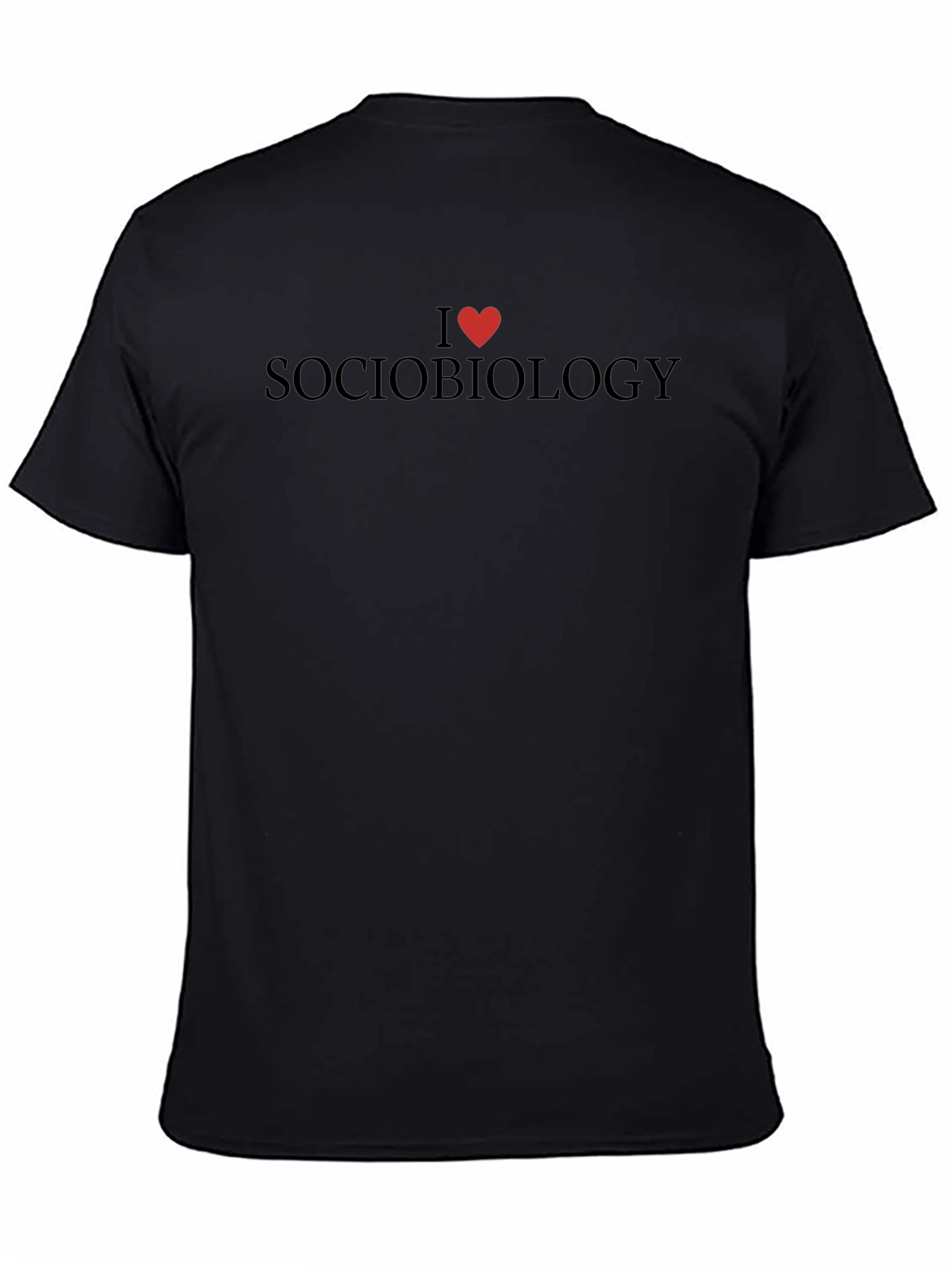 I Love Sociobiology Graphic T-Shirt