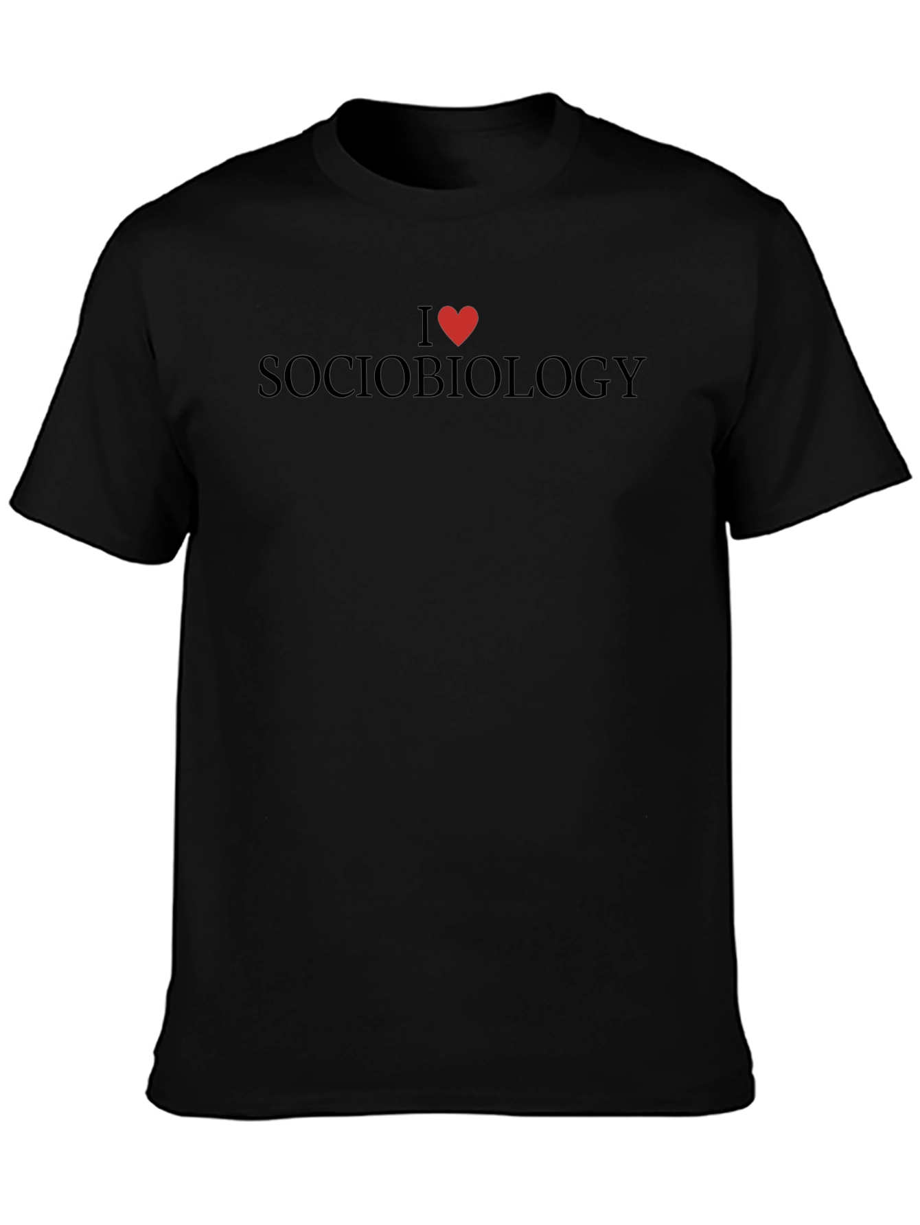 I Love Sociobiology Graphic T-Shirt
