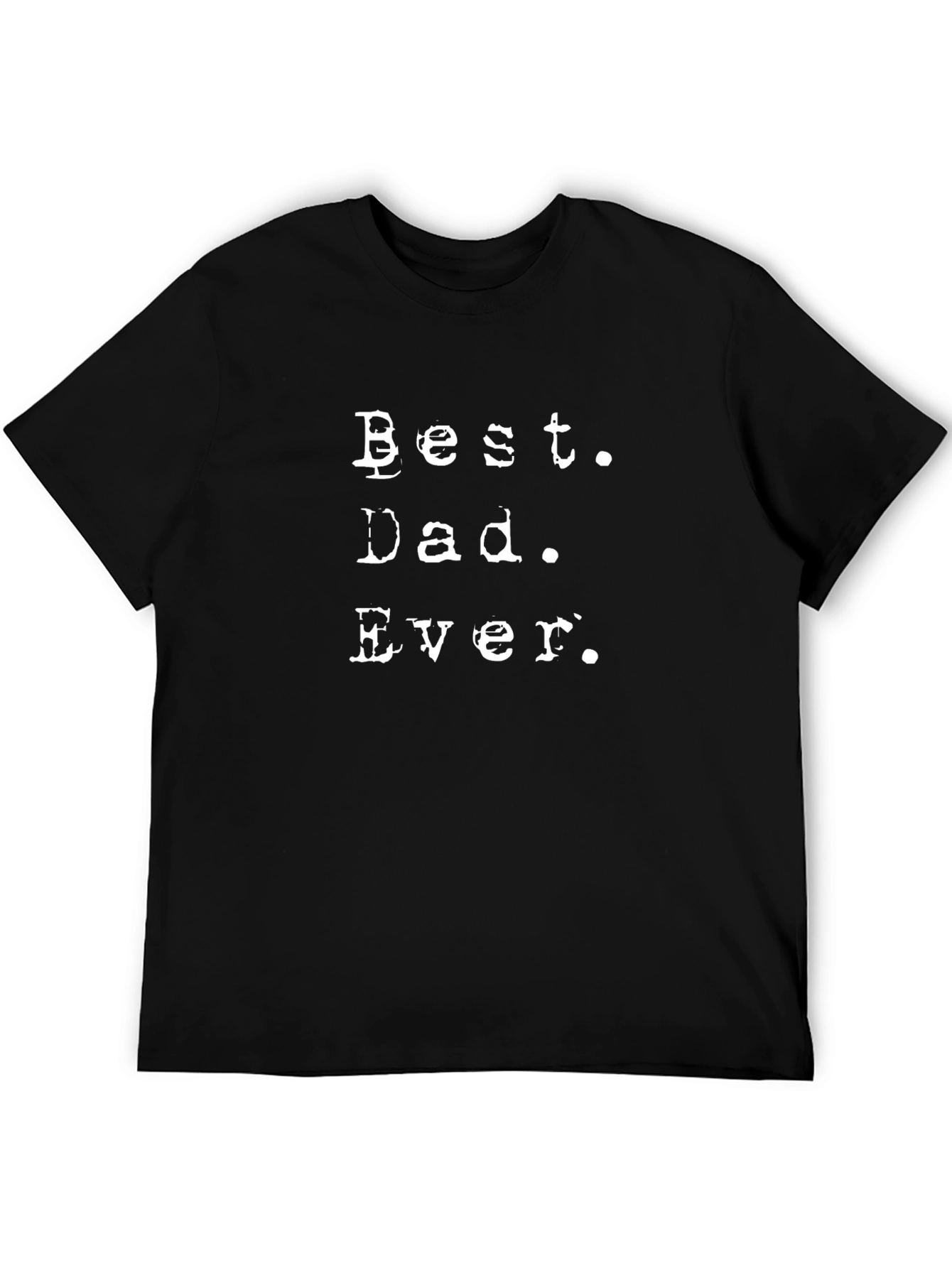 Best Dad Ever Graphic Tee - Black Cotton T-Shirt