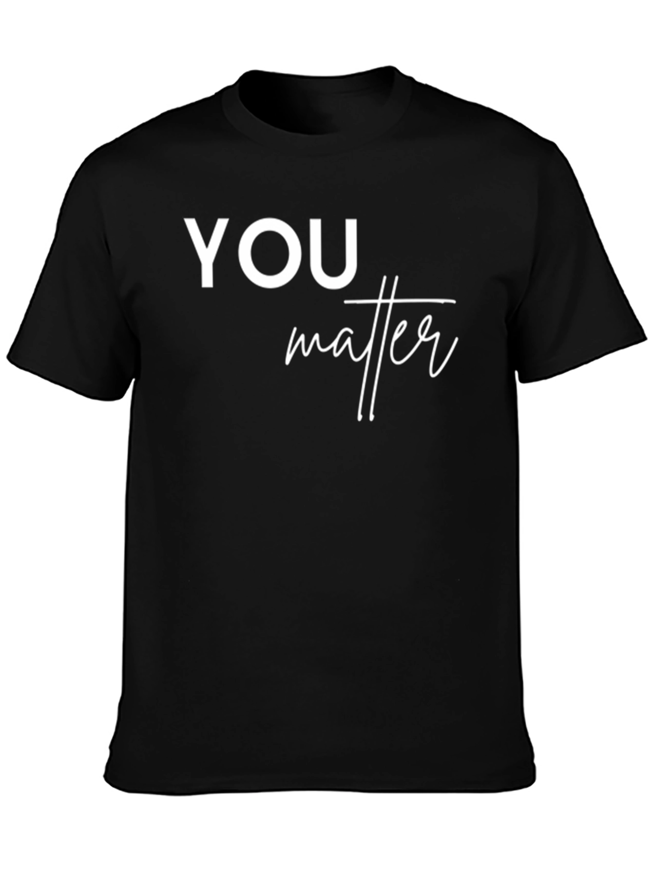 You Matter Graphic Tee - Positive Message Shirt