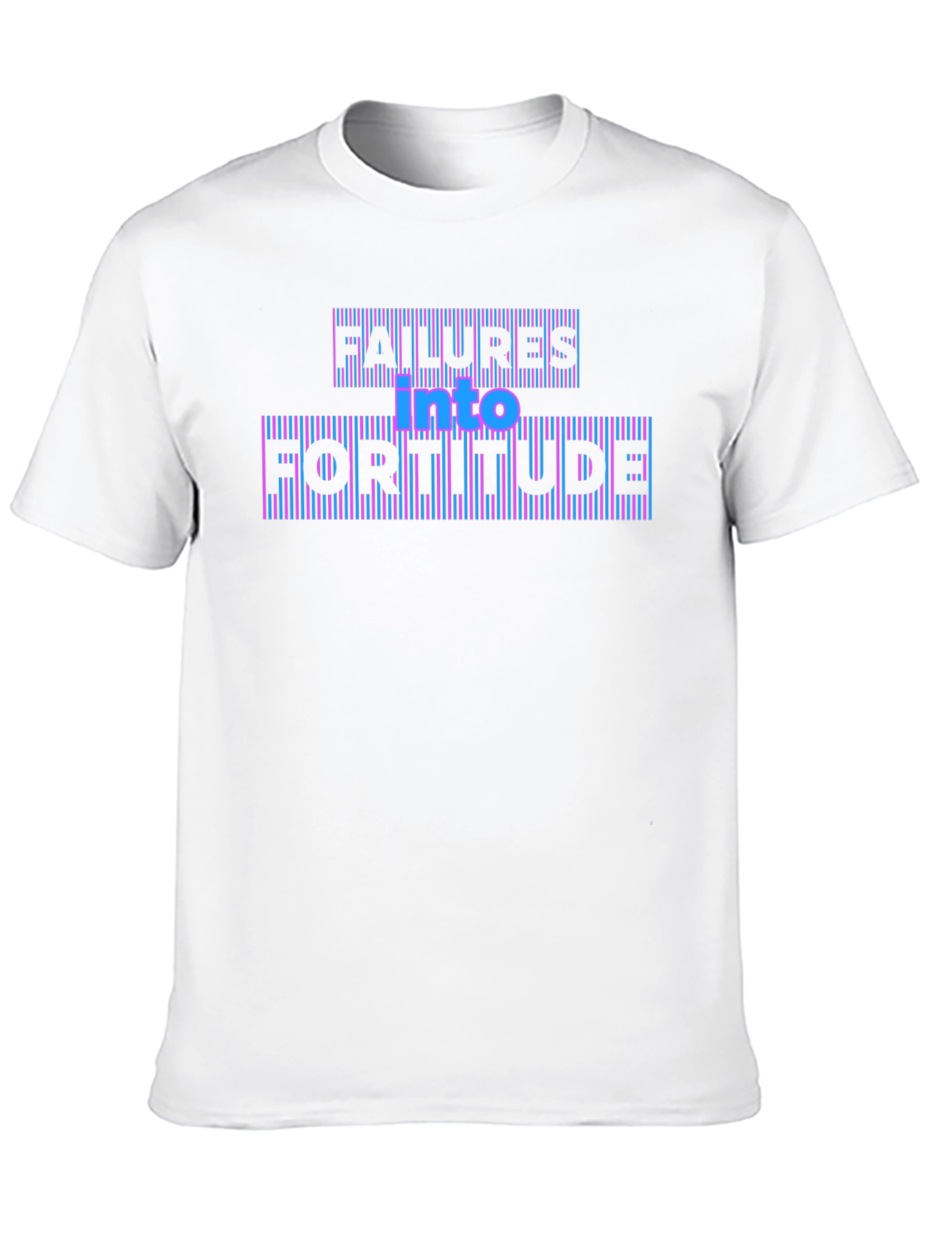 Failures Into Fortitude Graphic Tee