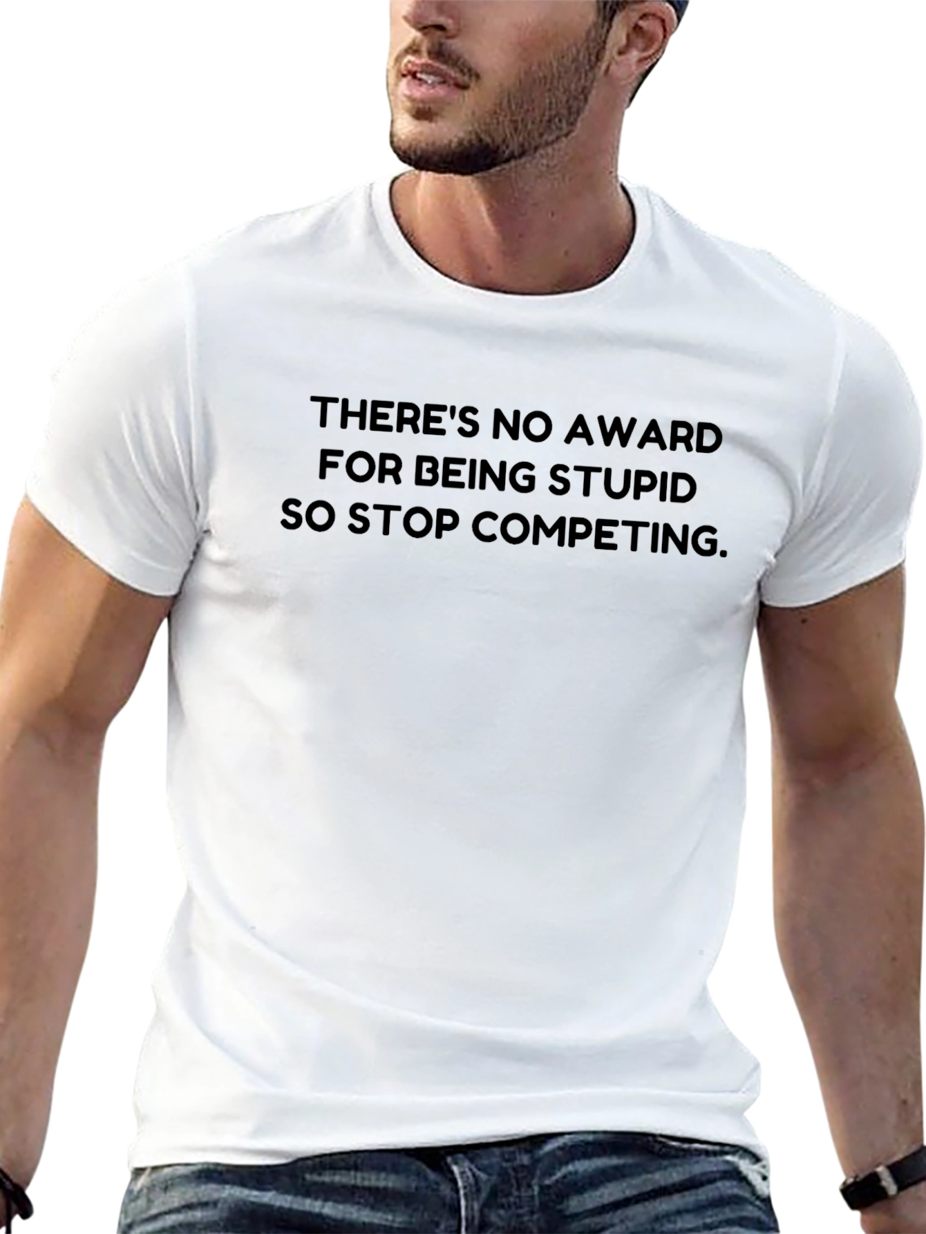 Funny Slogan Tee - Stop Competing to Be Stupid