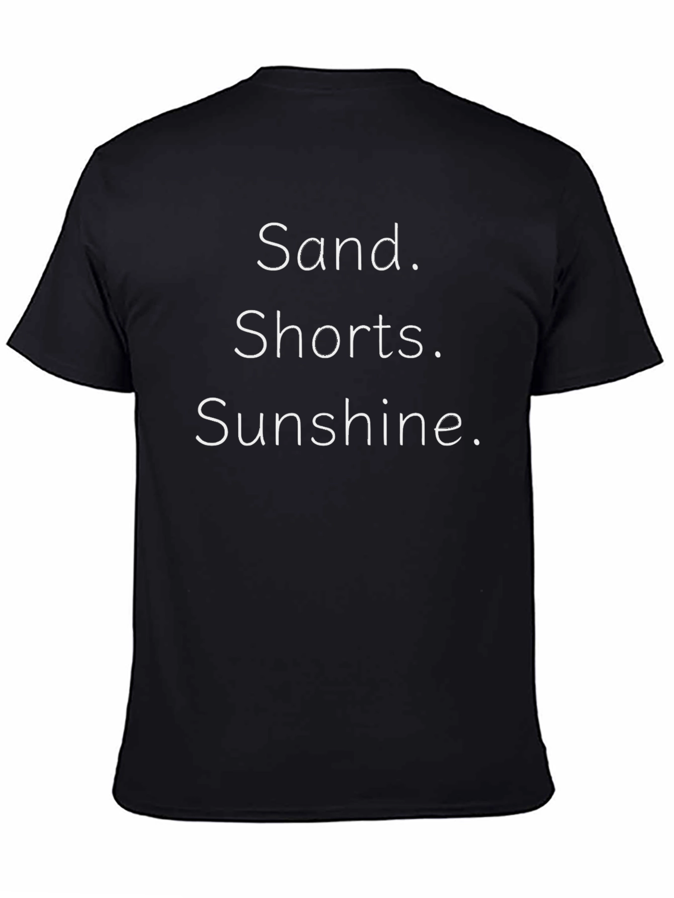 Sand. Shorts. Sunshine. Graphic Tee