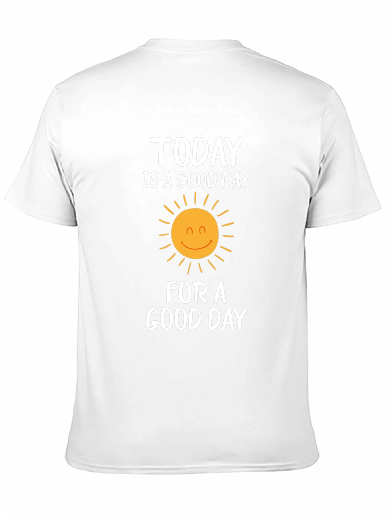 Today Is A Good Day Graphic T-Shirt