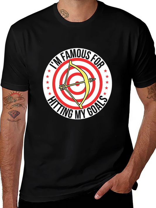 Im Famous For Hitting My Goals T-Shirt