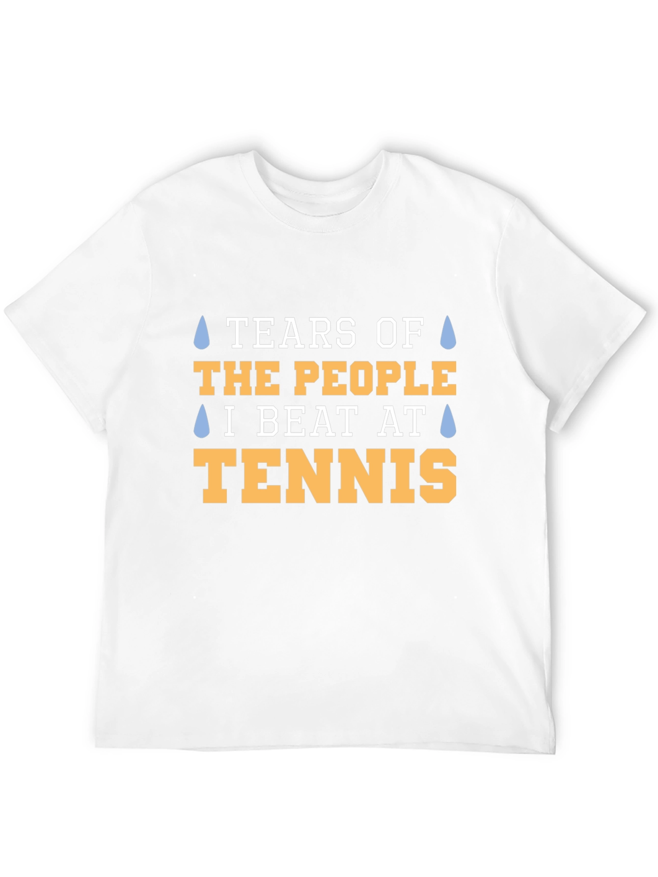 Tears of the People Tennis T-Shirt