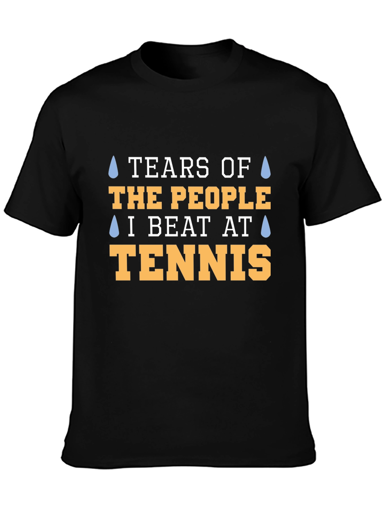 Tears of the People Tennis T-Shirt