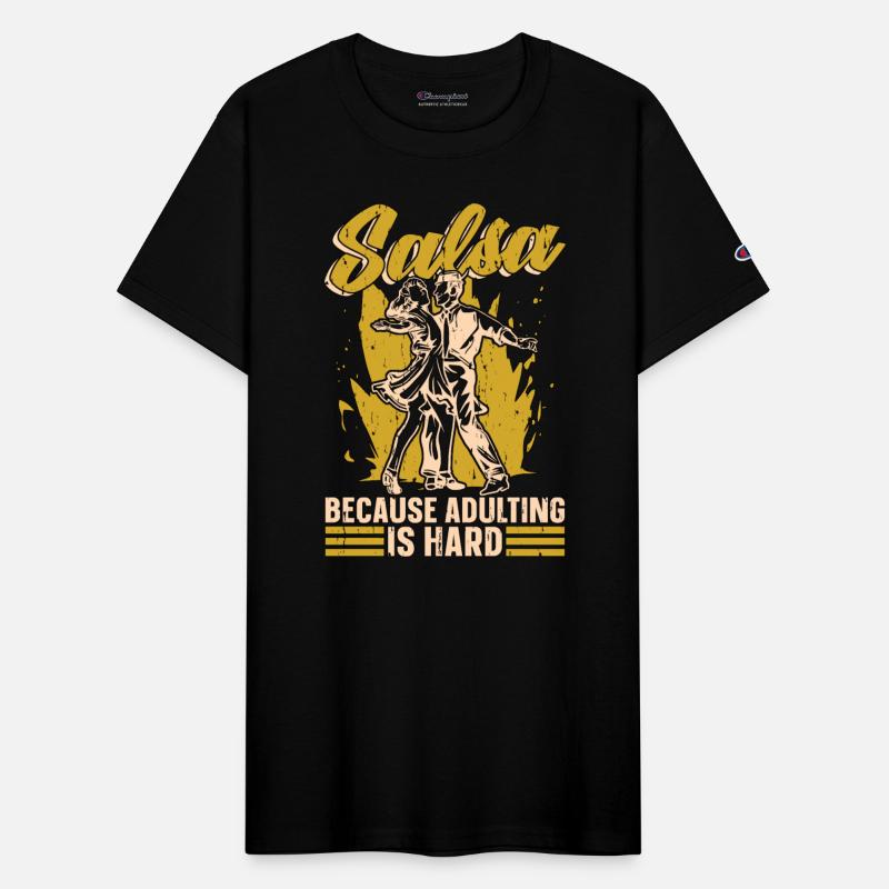 Salsa Dance Salsa Because Adulting Is Hard Dancing