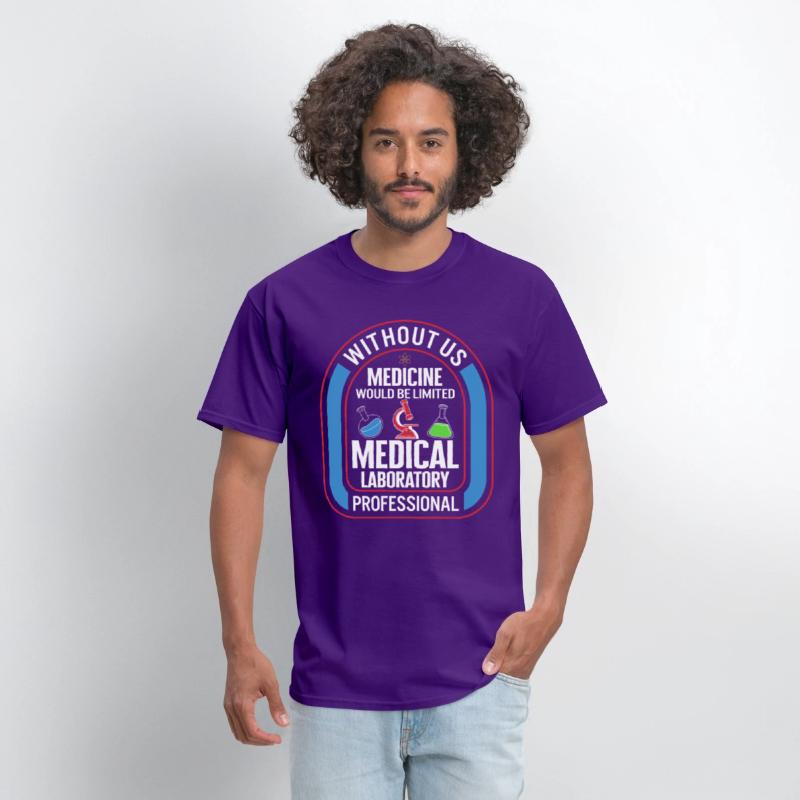 Science Shirt, Without Us Medicine Would Be