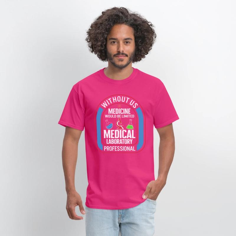 Science Shirt, Without Us Medicine Would Be