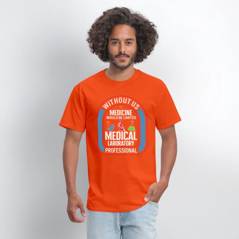 Science Shirt, Without Us Medicine Would Be