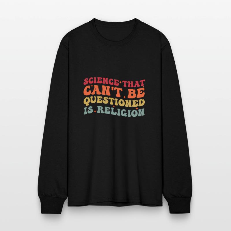 Science That Can't Be Questioned Is Religion - Fun
