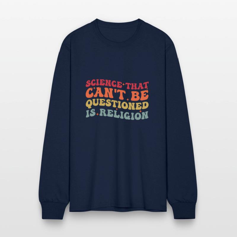 Science That Can't Be Questioned Is Religion - Fun