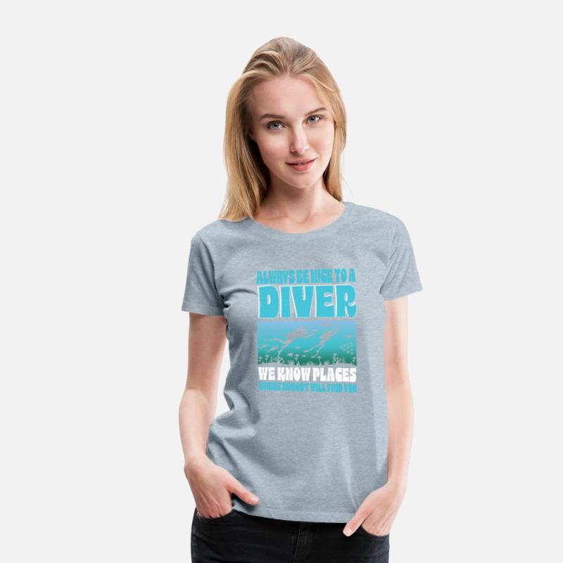 Scuba Diving Funny Saying Be Nice To A Scuba Diver