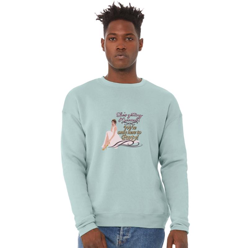 She's getting Married! We're only here to Party!