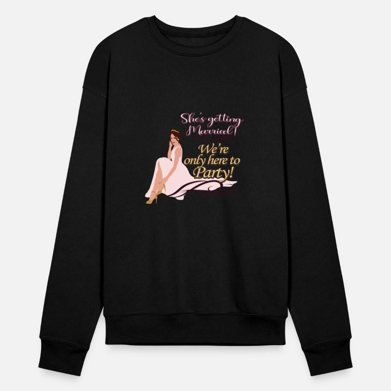 She's getting Married! We're only here to Party!