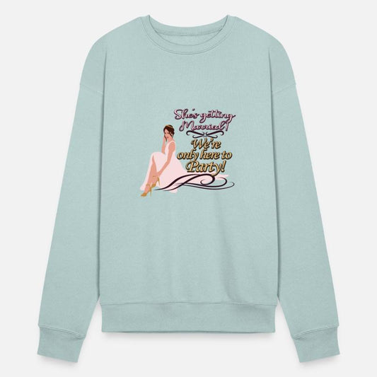 She's getting Married! We're only here to Party!