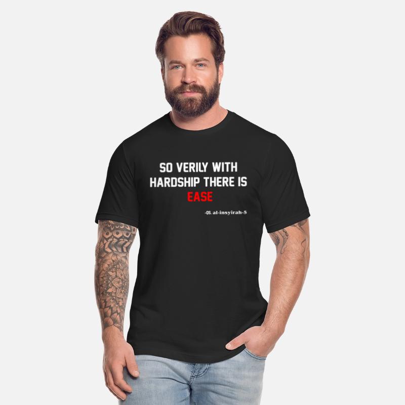 So verily with hardship there is ease T shirt