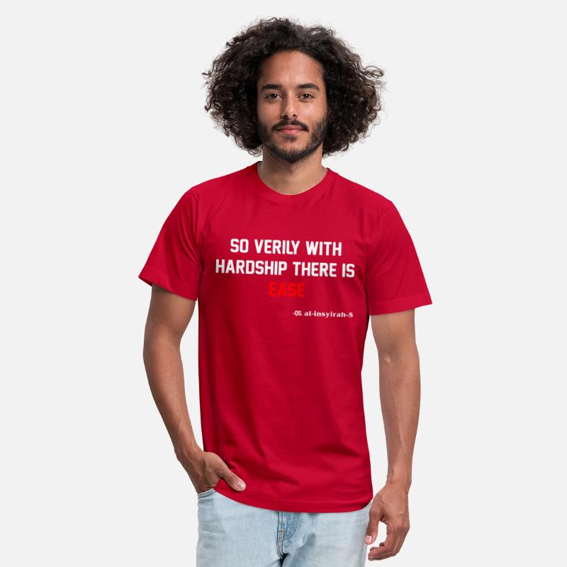 So verily with hardship there is ease T shirt