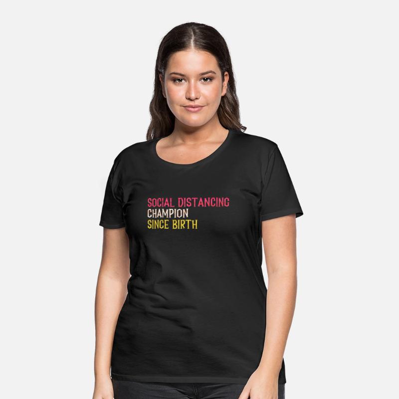 social distancing champion since birth funny