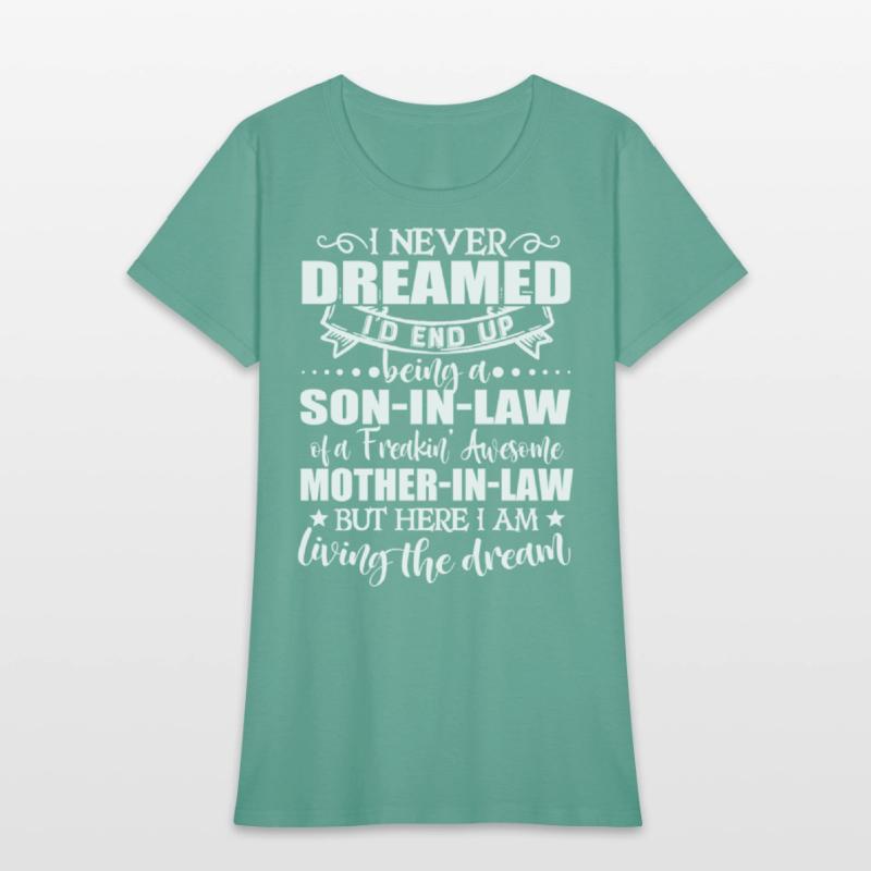 Son in law of a freakin awesome mother in law