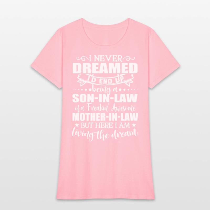 Son in law of a freakin awesome mother in law