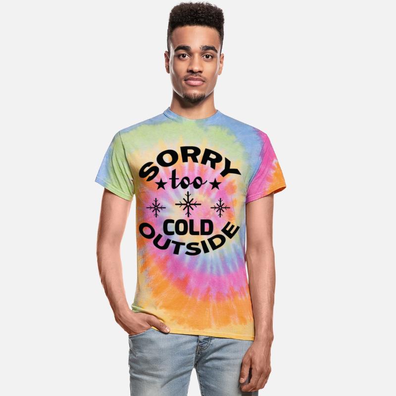 Sorry too cold outside T shiirt