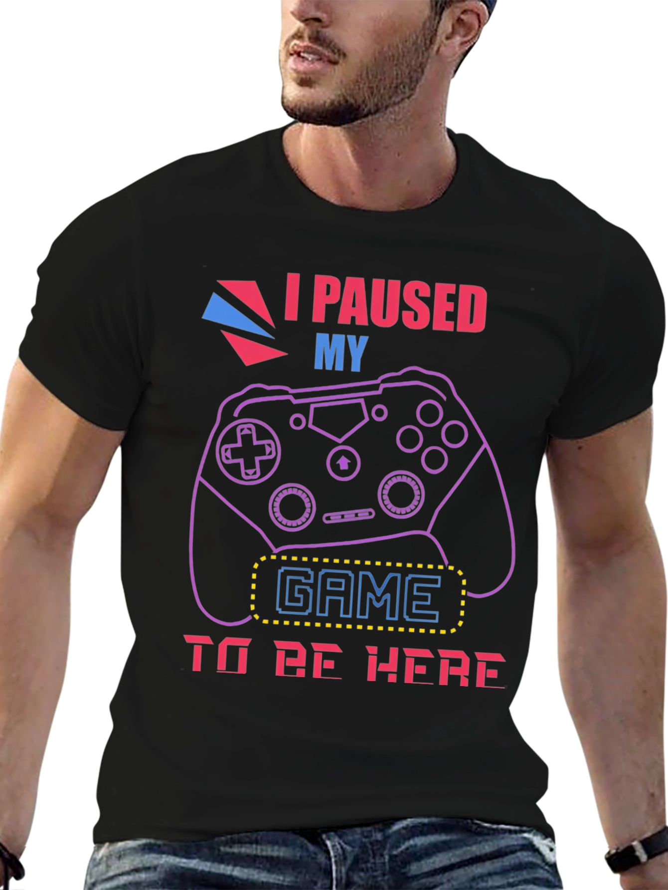 I Paused My Game to Be Here Graphic T-Shirt