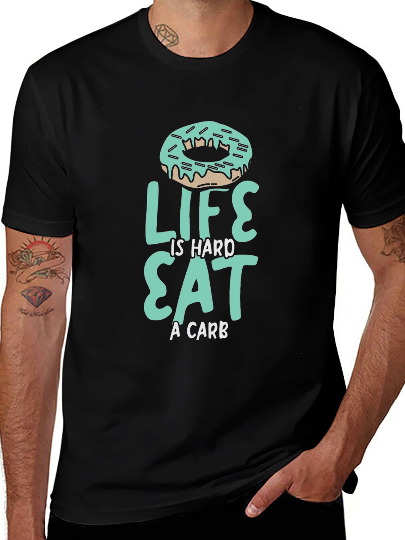 Life is Hard Eat a Carb Donut T-Shirt
