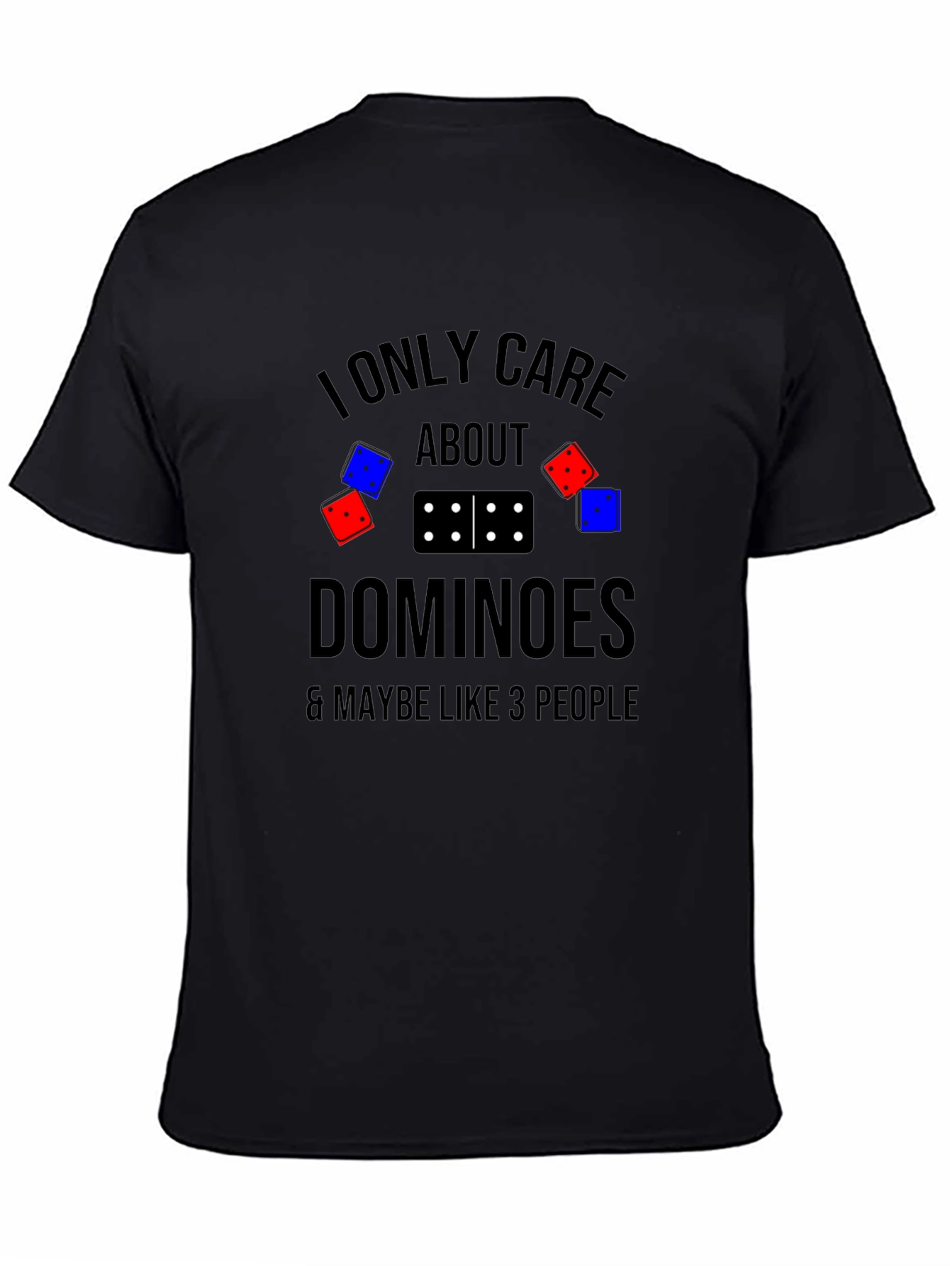 I Only Care About Dominoes T-Shirt