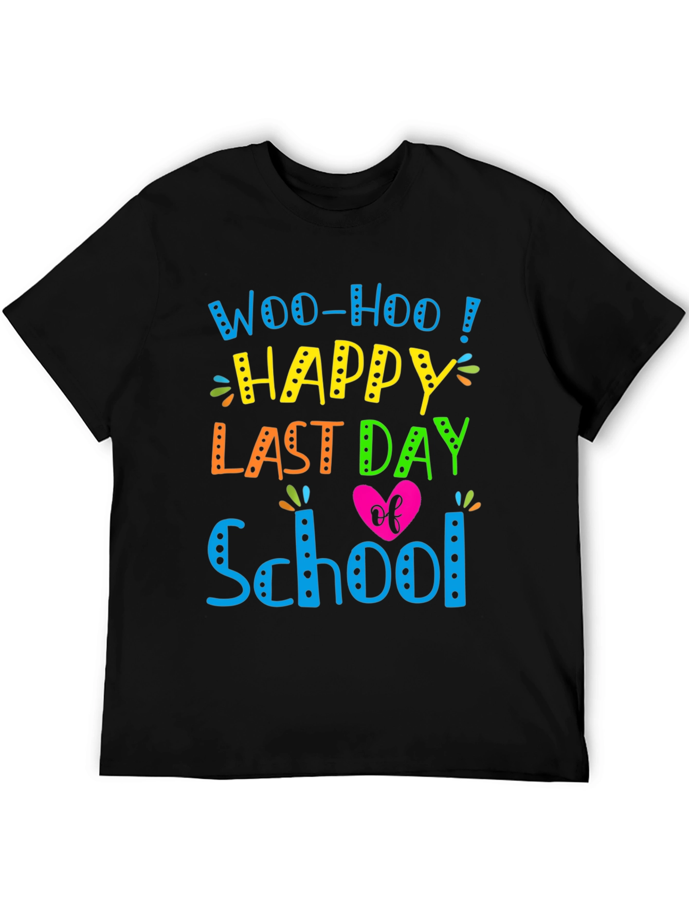 Woo-Hoo Happy Last Day of School T-Shirt