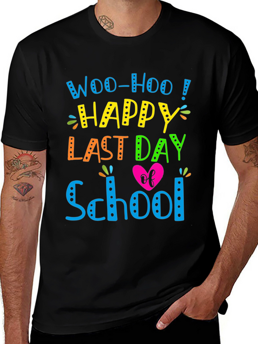 Woo-Hoo Happy Last Day of School T-Shirt