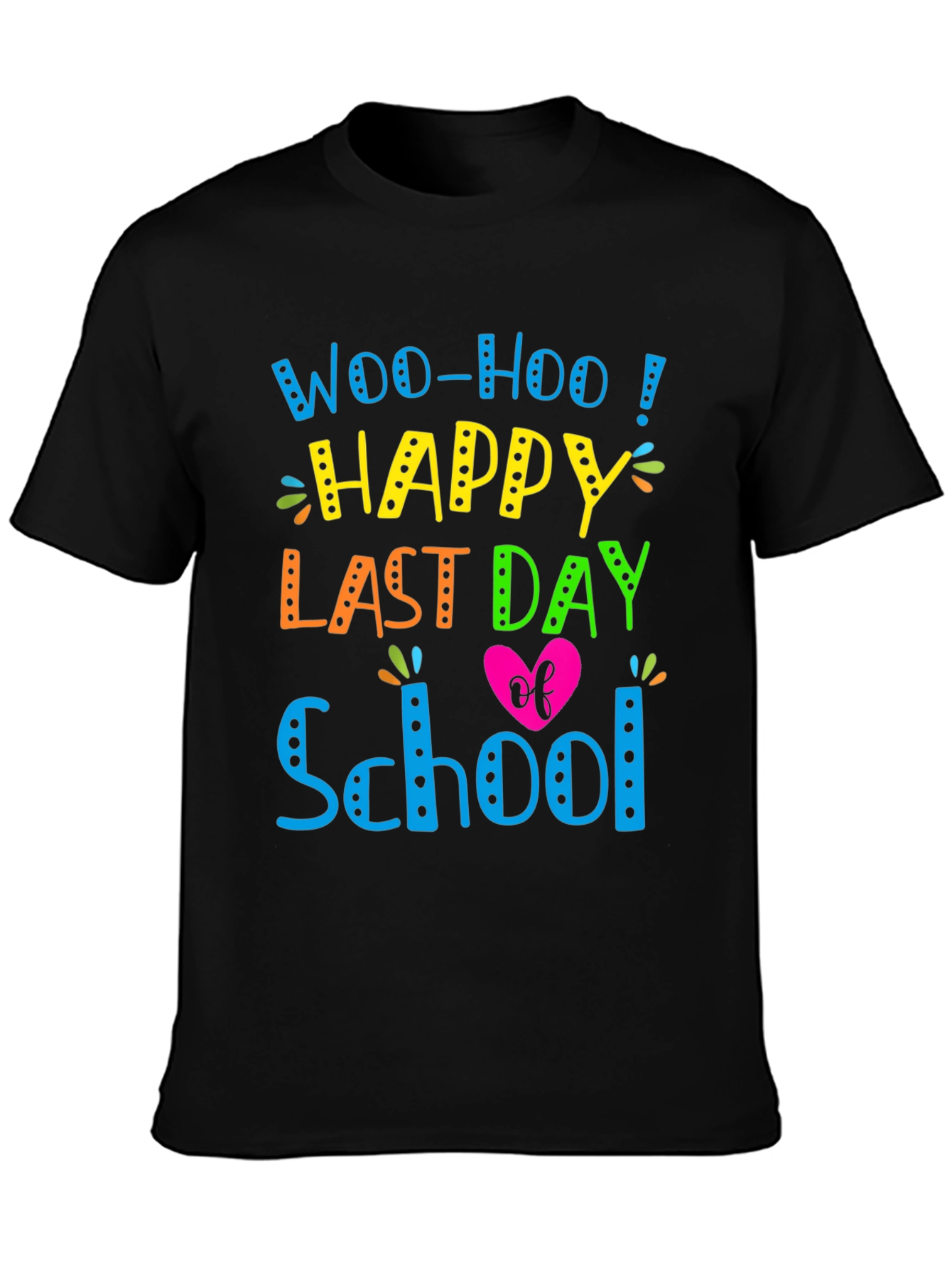Woo-Hoo Happy Last Day of School T-Shirt