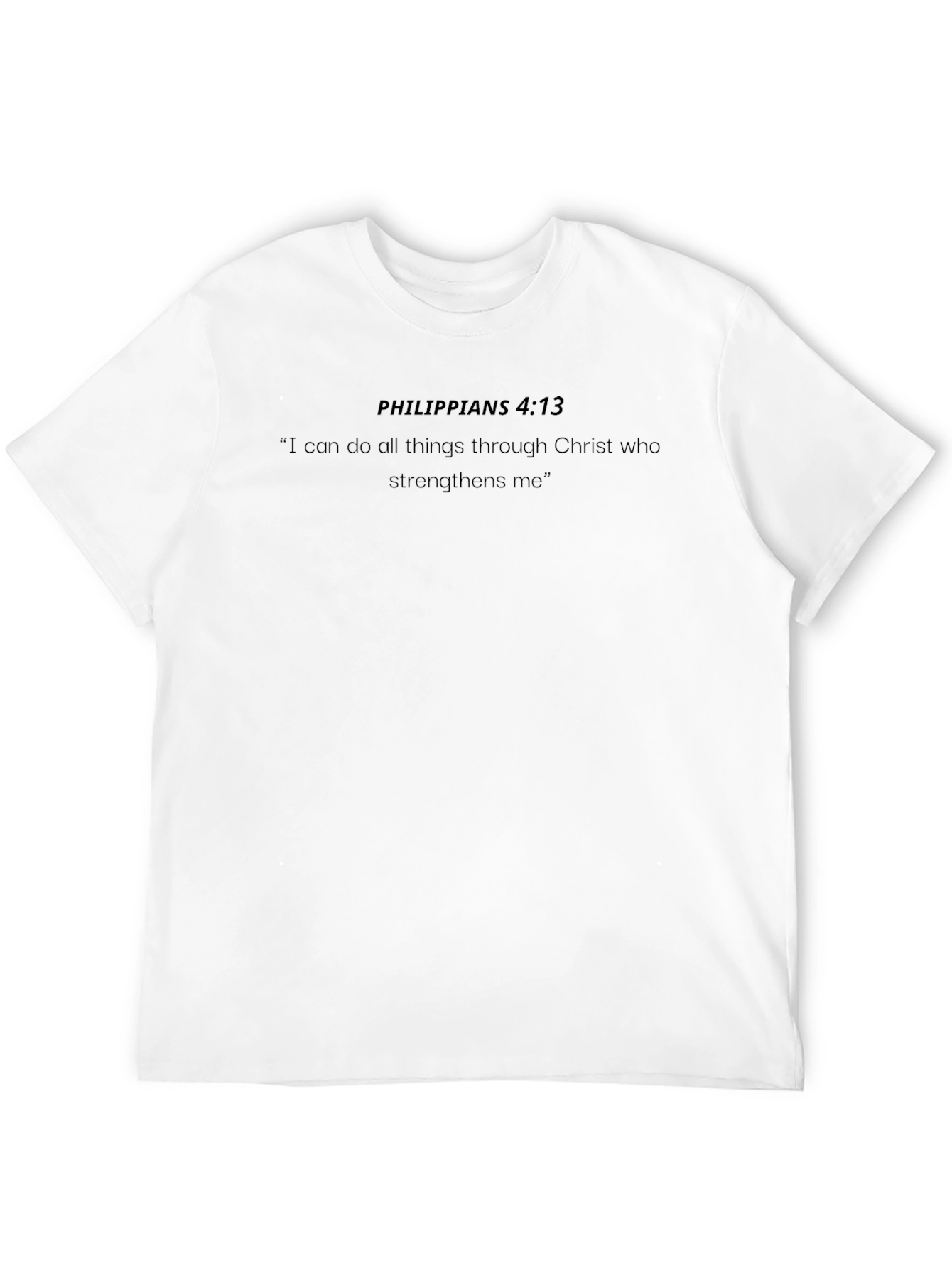 Philippians 4:13 T-Shirt - Strength Through Christ