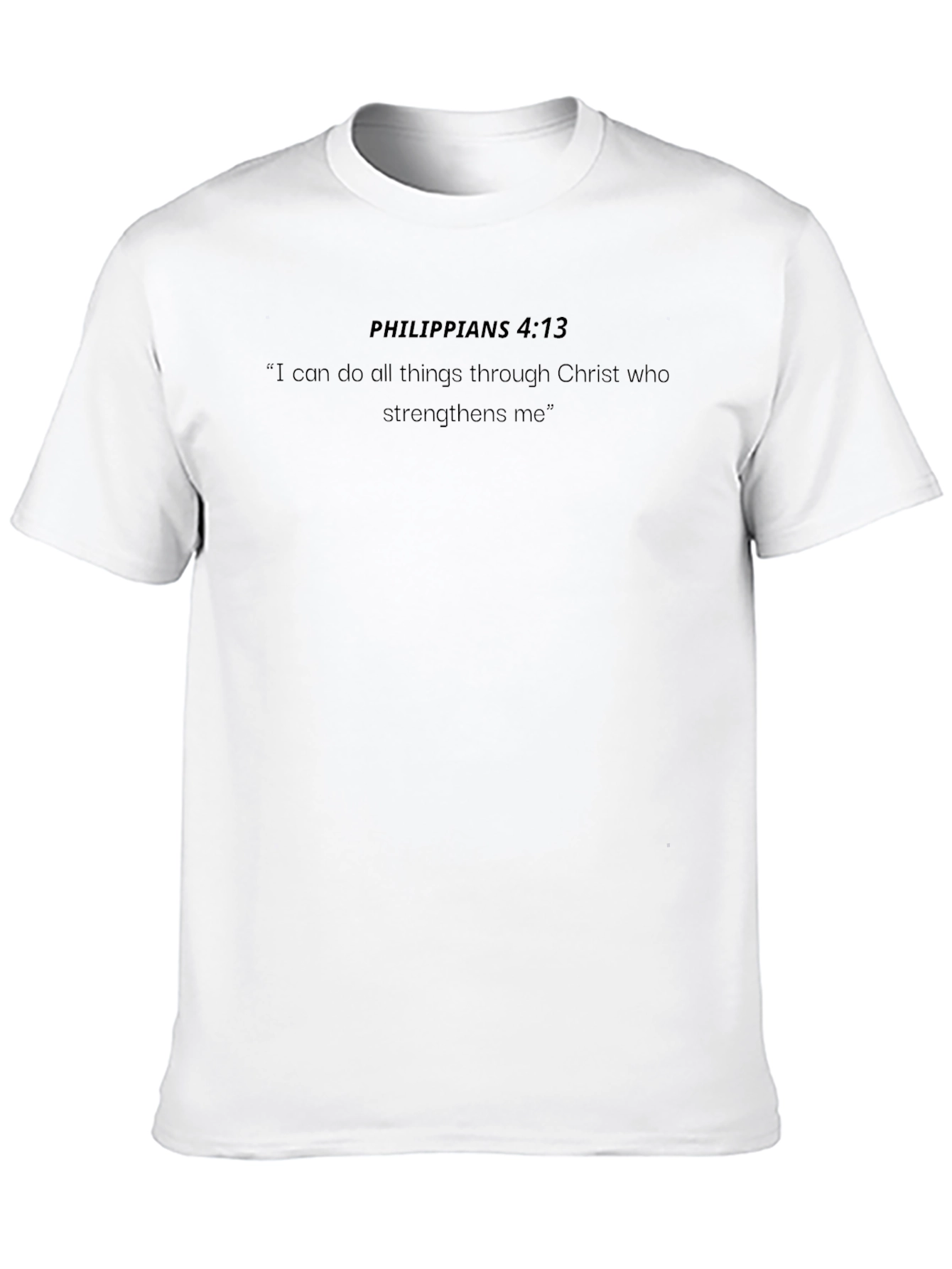 Philippians 4:13 T-Shirt - Strength Through Christ