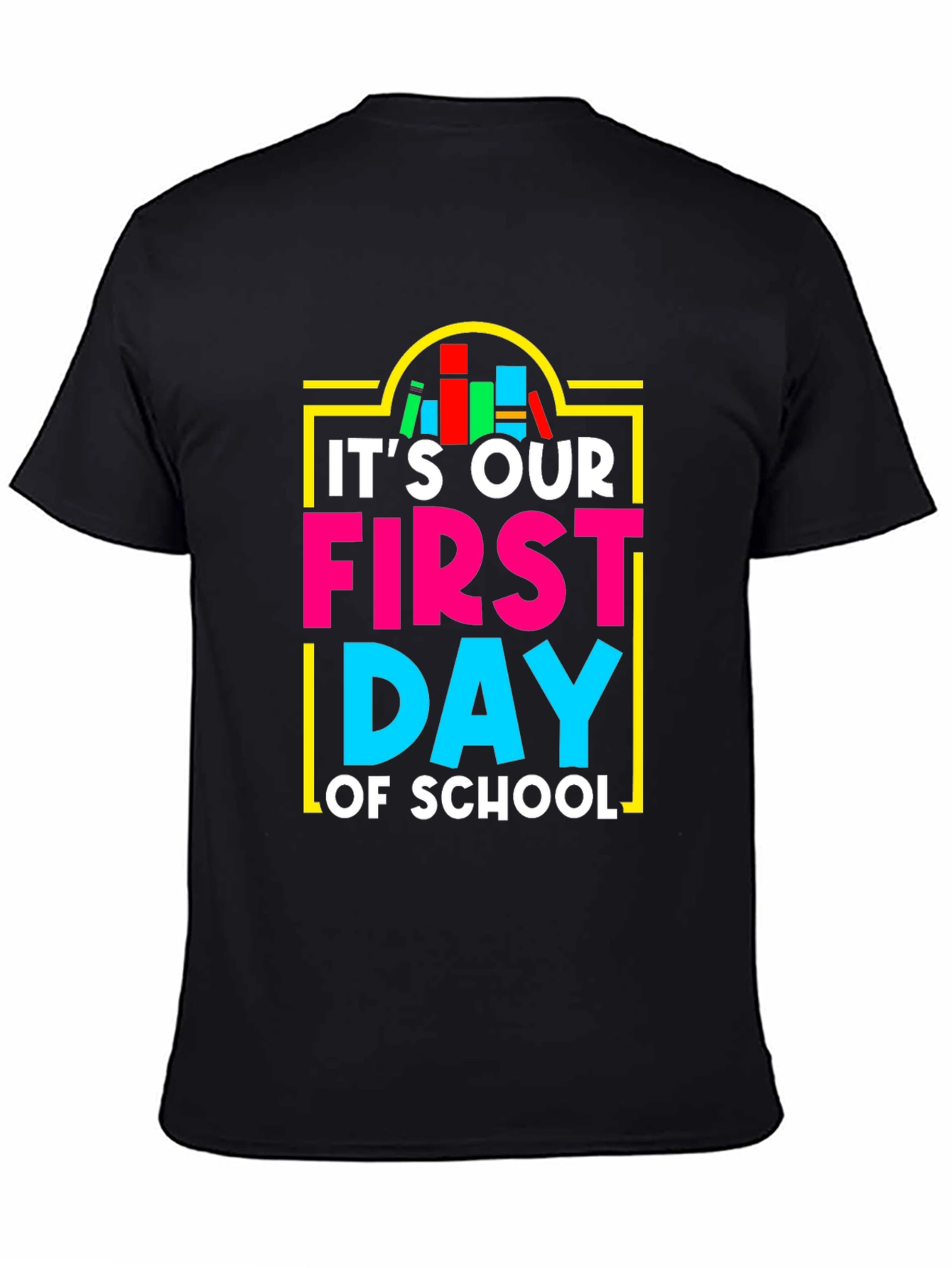 Its Our First Day of School T-Shirt