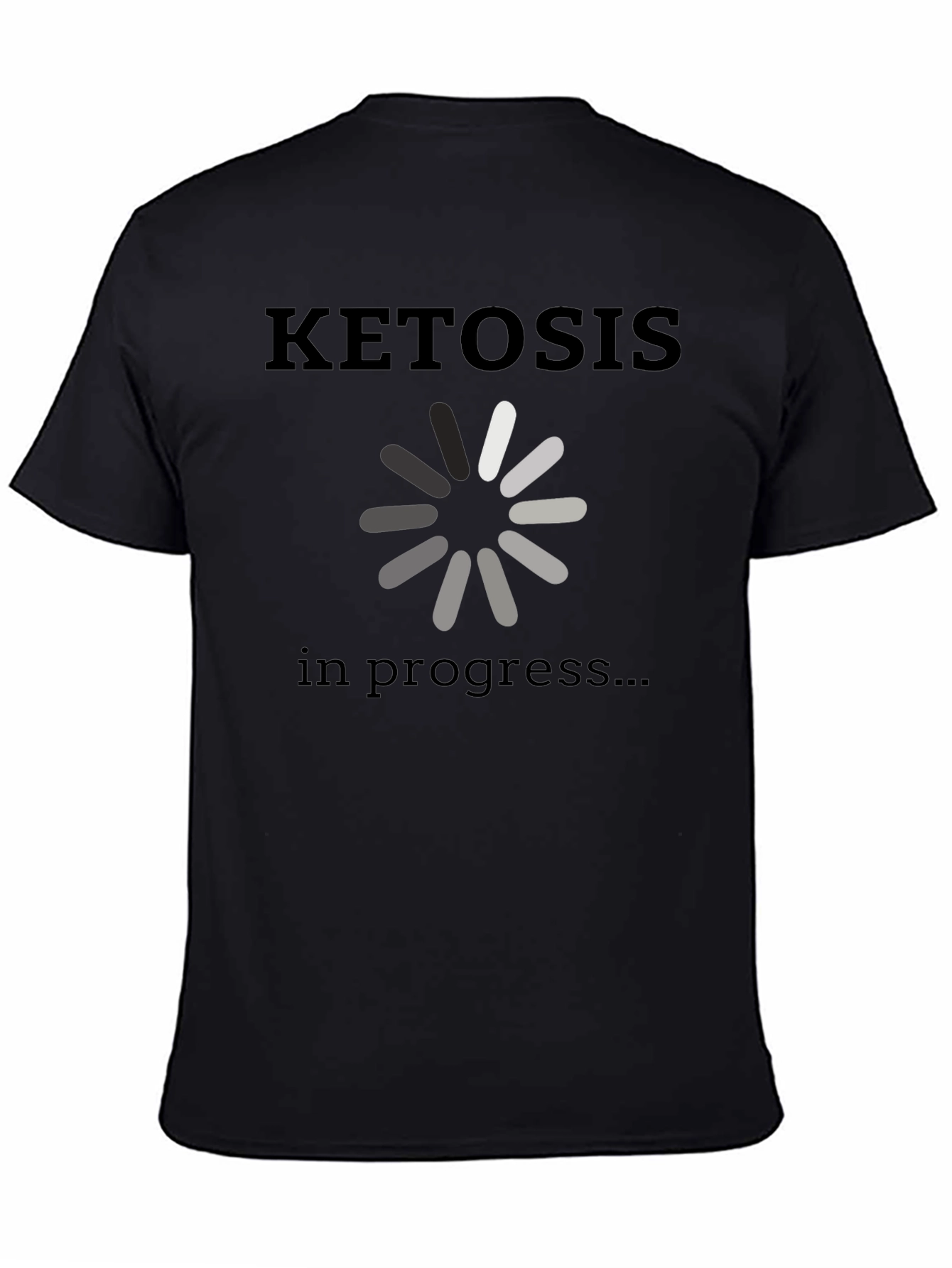 Ketosis in Progress T-Shirt