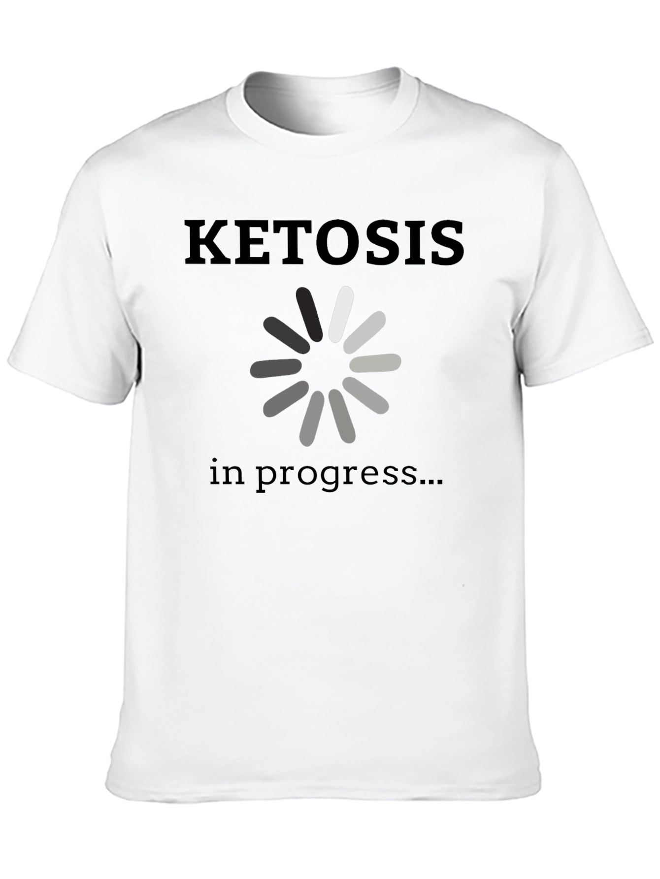 Ketosis in Progress T-Shirt