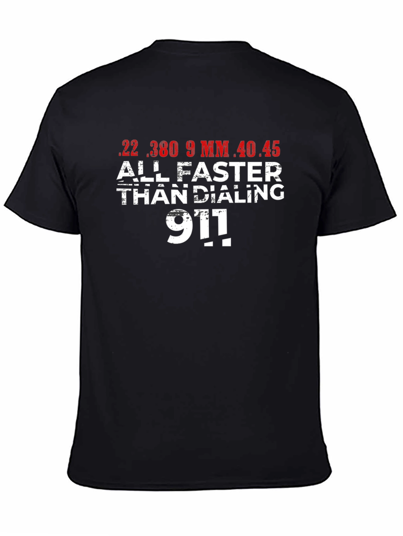 Faster Than Dialing 911 Black T-Shirt