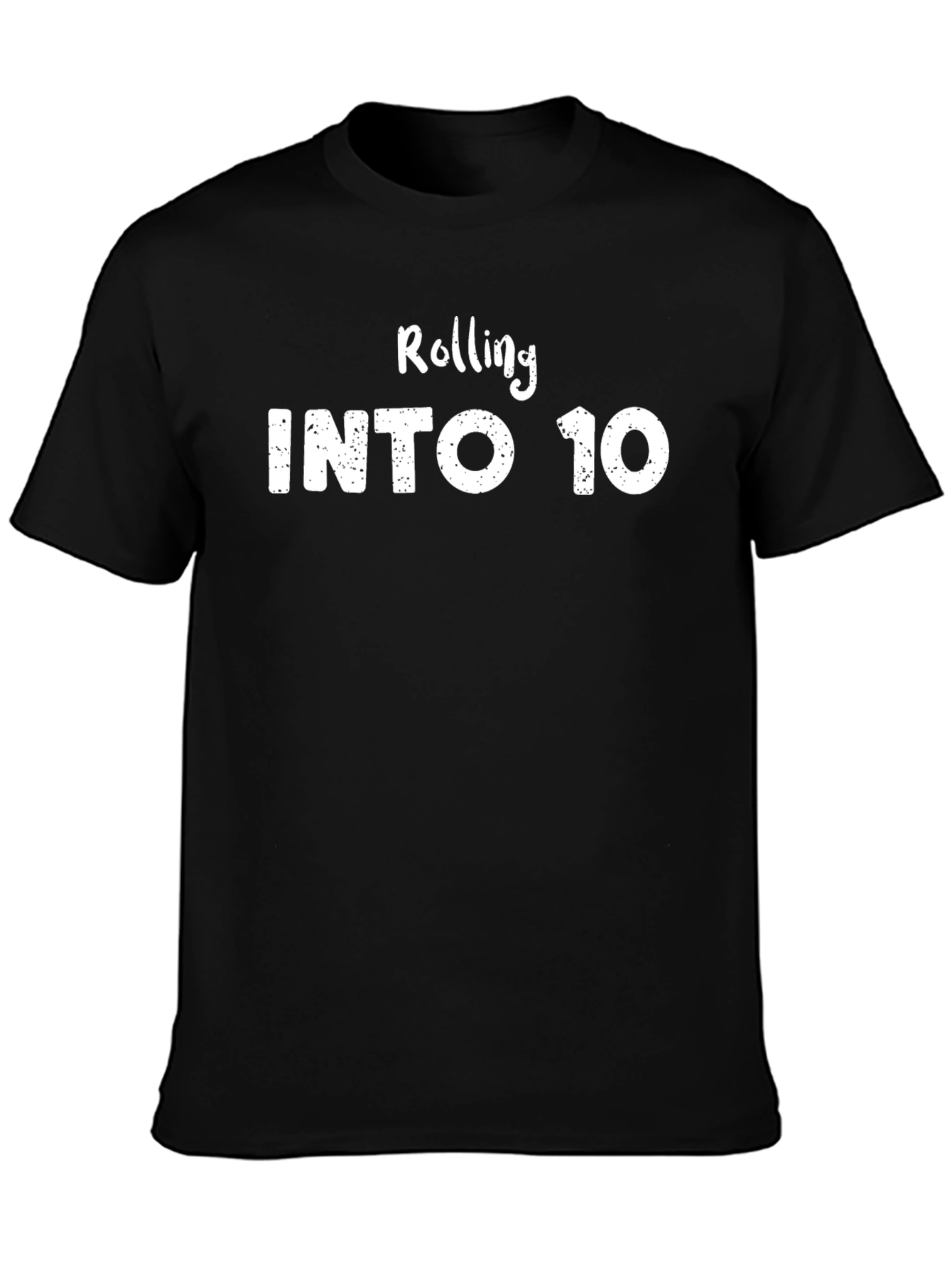 Rolling Into 10 T-Shirt - Black
