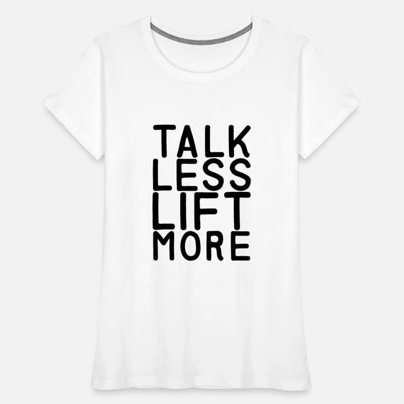 Talk Less Lift More 7