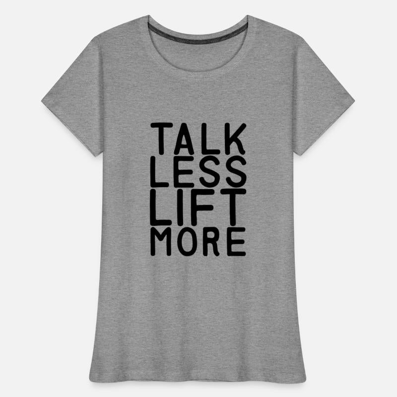 Talk Less Lift More 7
