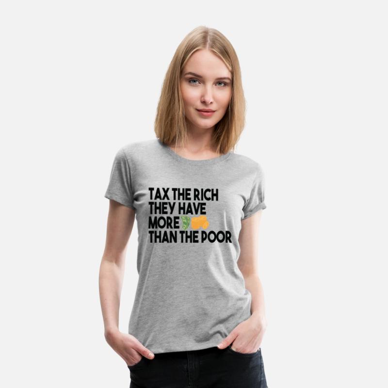 Tax The Rich Not The Poor Equality Gift Idea Poor