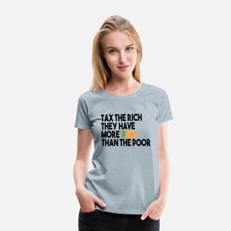Tax The Rich Not The Poor Equality Gift Idea Poor