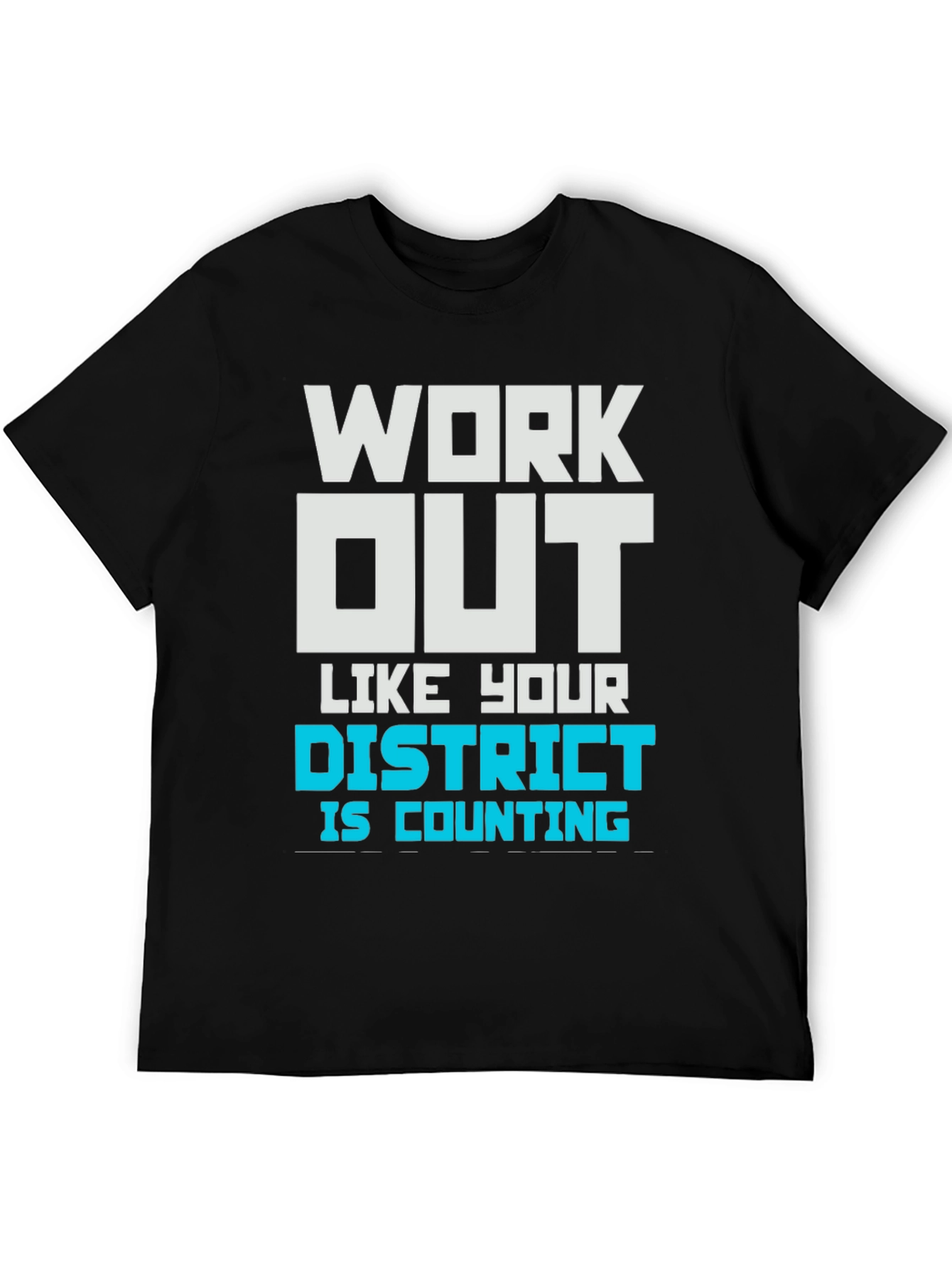 Work Out Like Your District T-Shirt