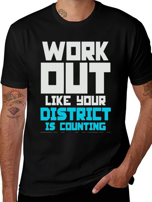 Work Out Like Your District T-Shirt