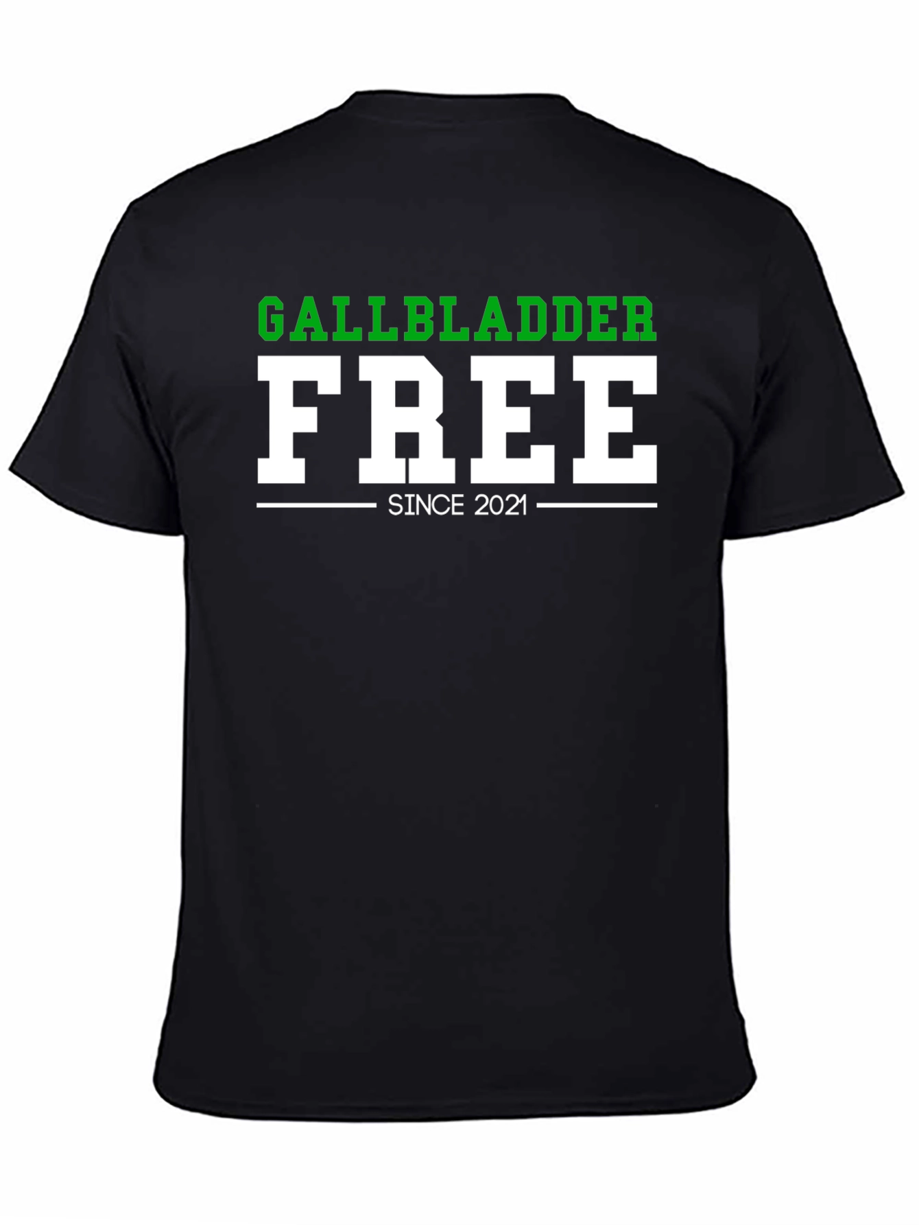 Gallbladder Free Since 2021 Funny T-Shirt