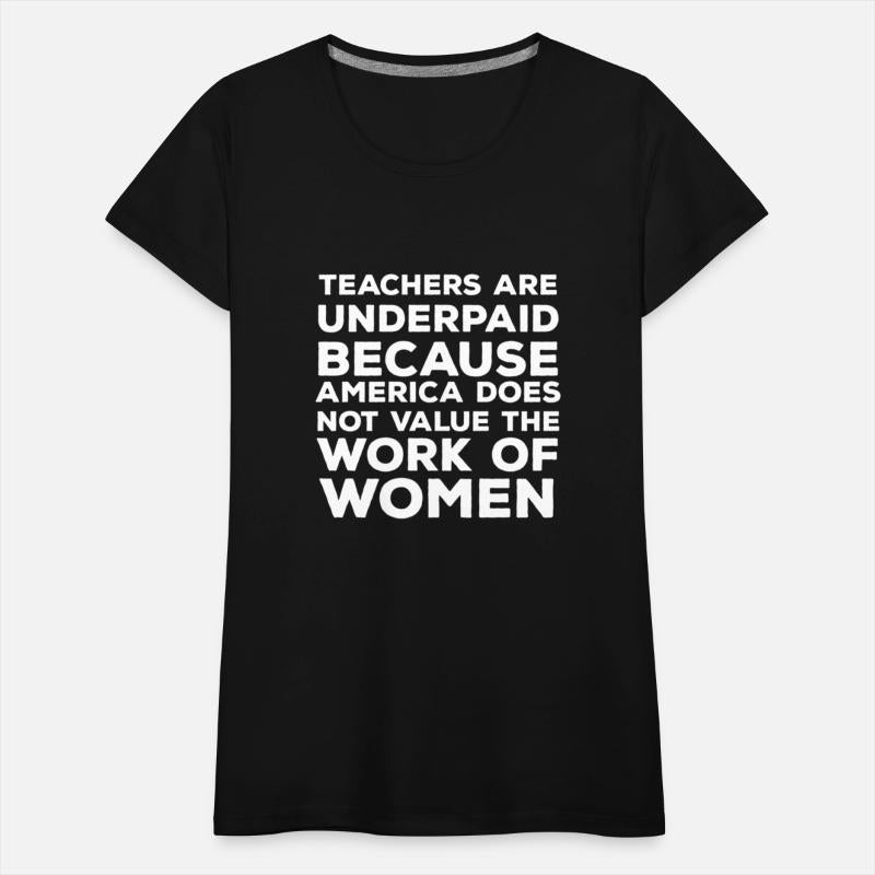 Teachers Are Underpaid Because America Does Not Va